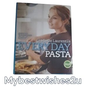Everyday Pasta Giada Delaurentiis Culinary Cookbook for Kitchen Enthusiasts